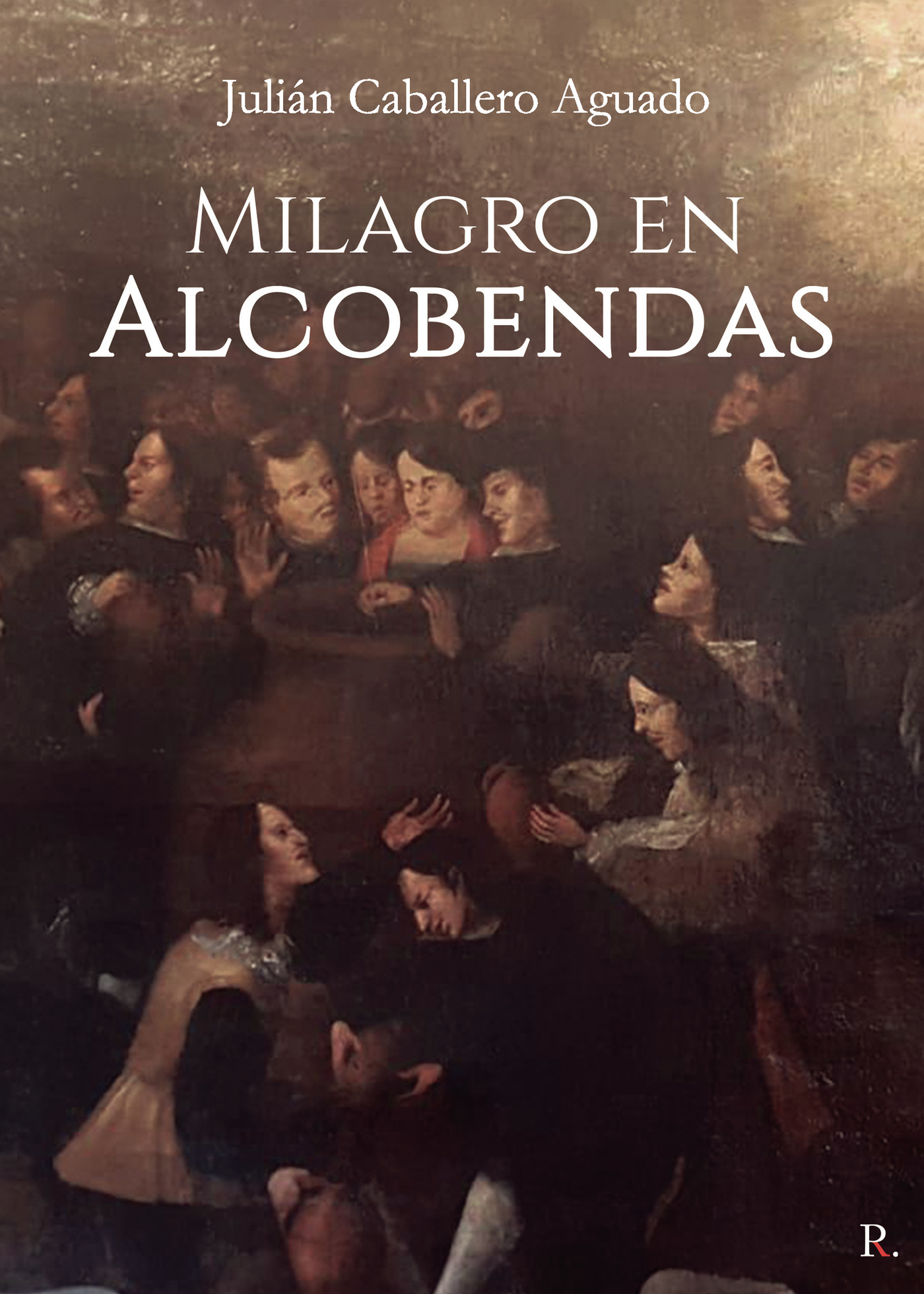 Portada de Milagro en Alcobendas · Julián Caballero Aguado