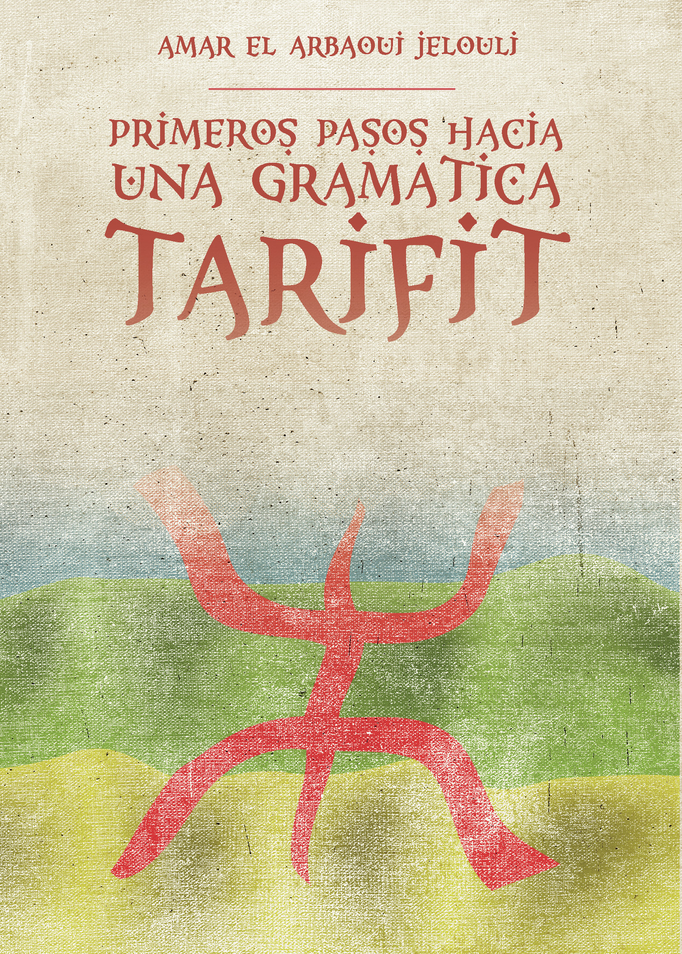 Portada de Primeros pasos hacia una gramática Tarifit