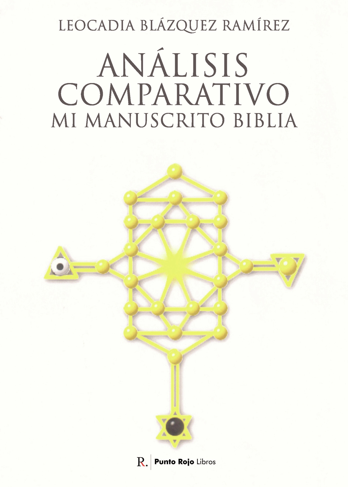 Portada de Análisis Comparativo Mi Manuscrito Biblia · Leocadia Blázquez Ramírez