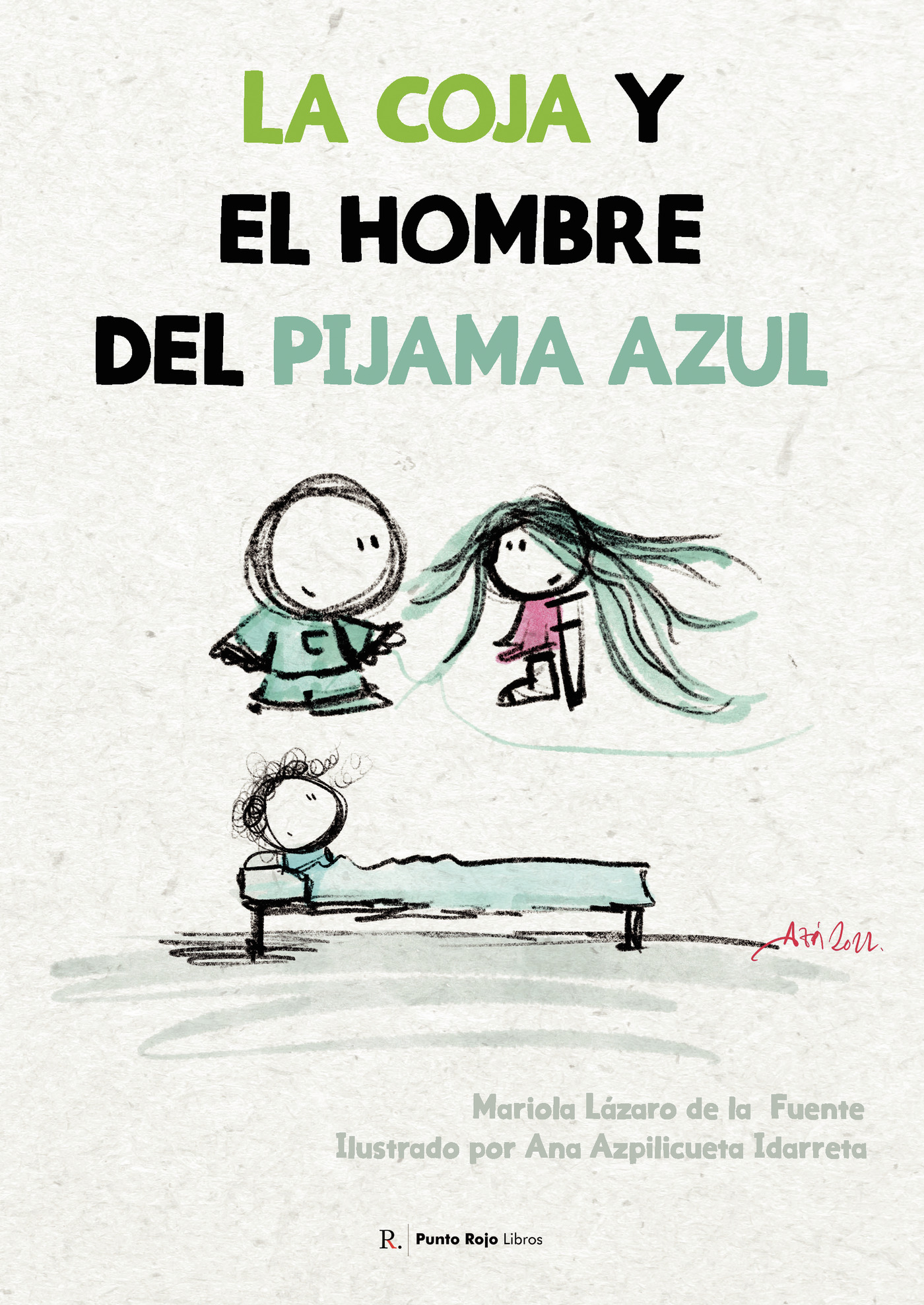 Portada de La coja y el hombre del pijama azul · Mariola Lázaro de la Fuente