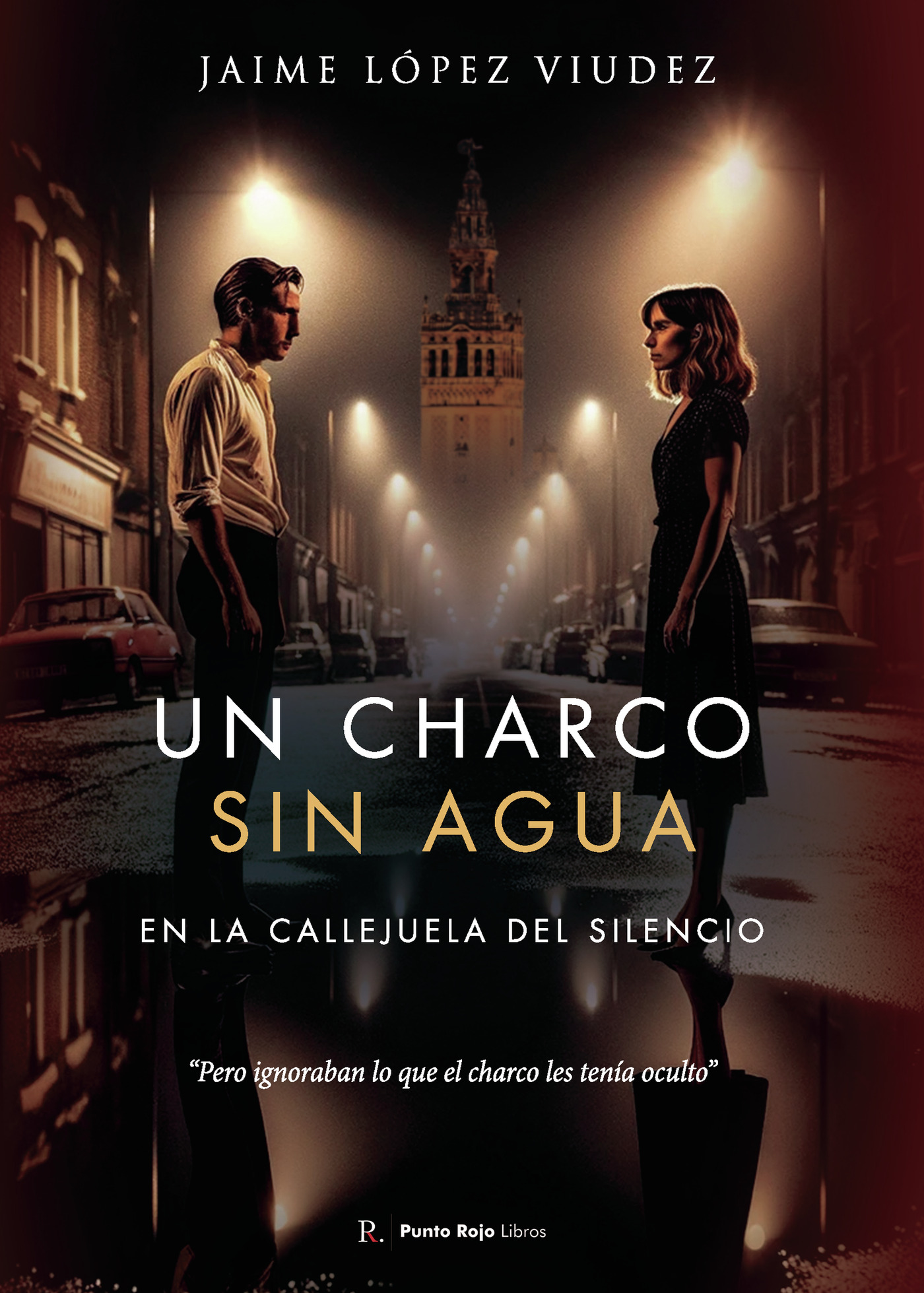 Portada de Un charco sin agua en la callejuela del silencio (Edición para el autor)
