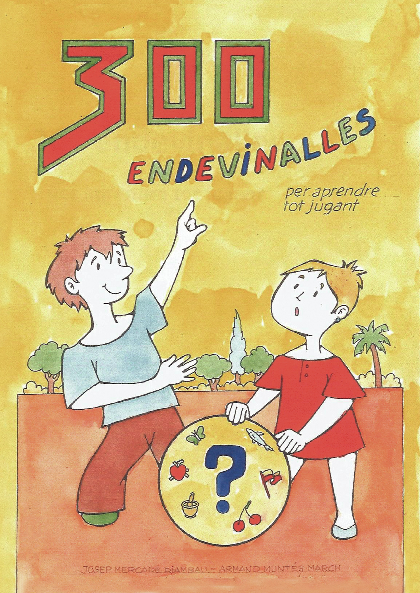 Portada de 300 endevinalles per aprendre tot jugant