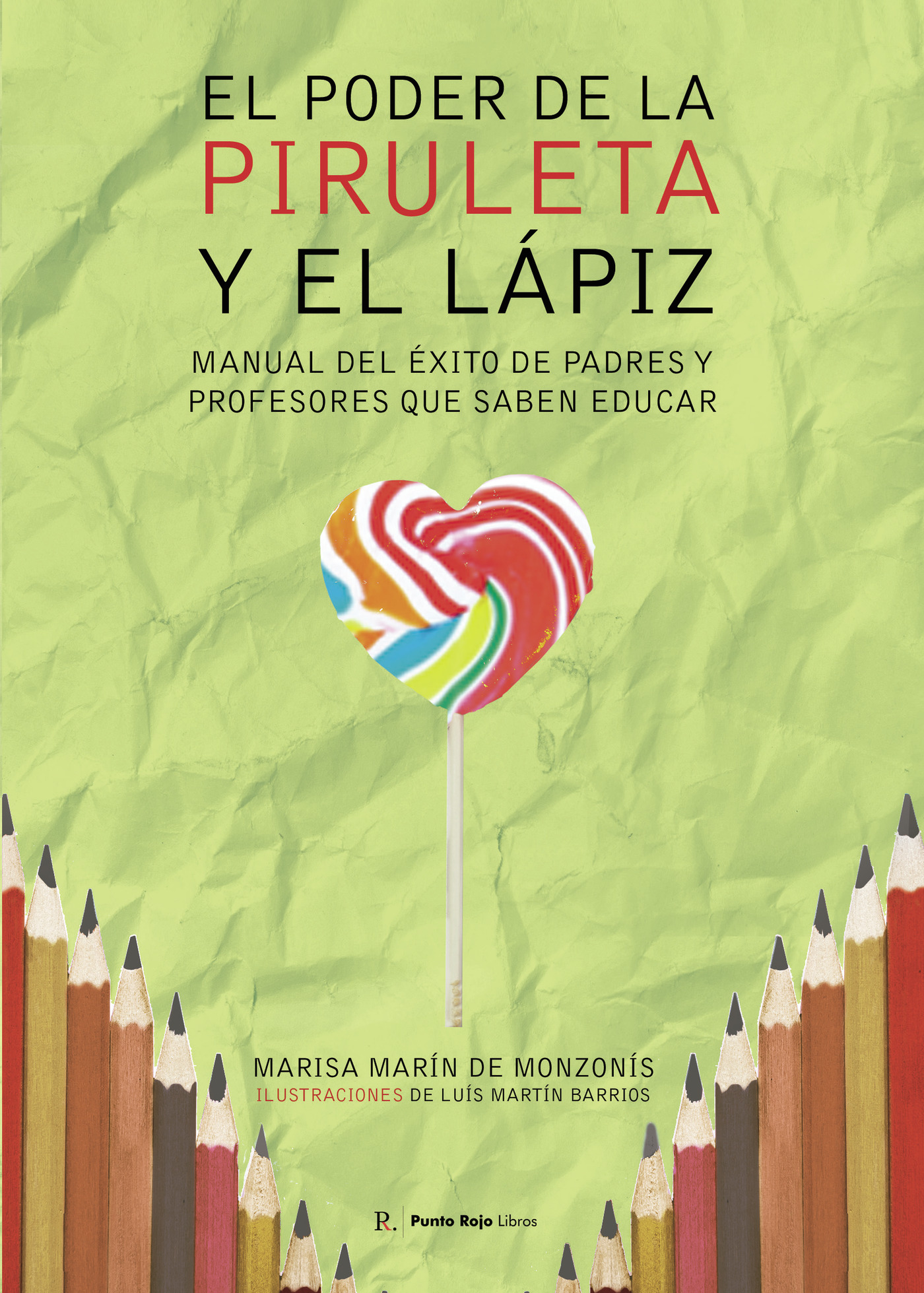 Portada de El poder de la piruleta y el lápiz