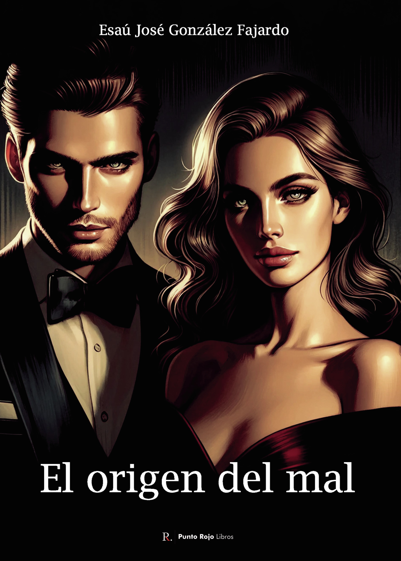 Portada de El origen del mal · Esaú José González Fajardo