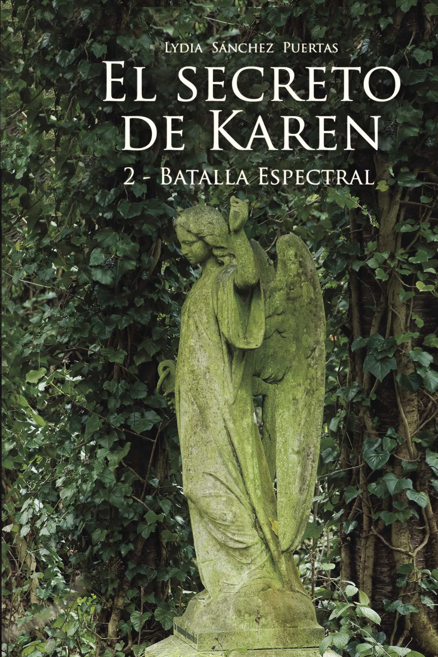 Portada de El secreto de Karen 2: Batalla Espectral. · Lydia Sánchez Puertas