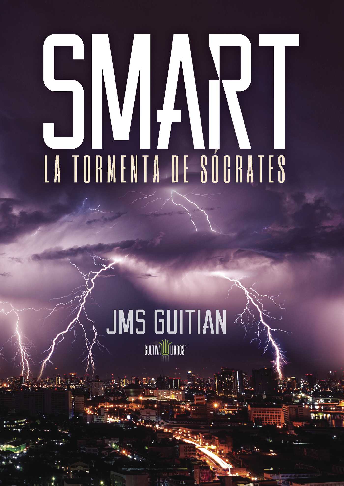 Portada de Smart, la tormenta de Sócrates · José Miguel Sánchez Guitian