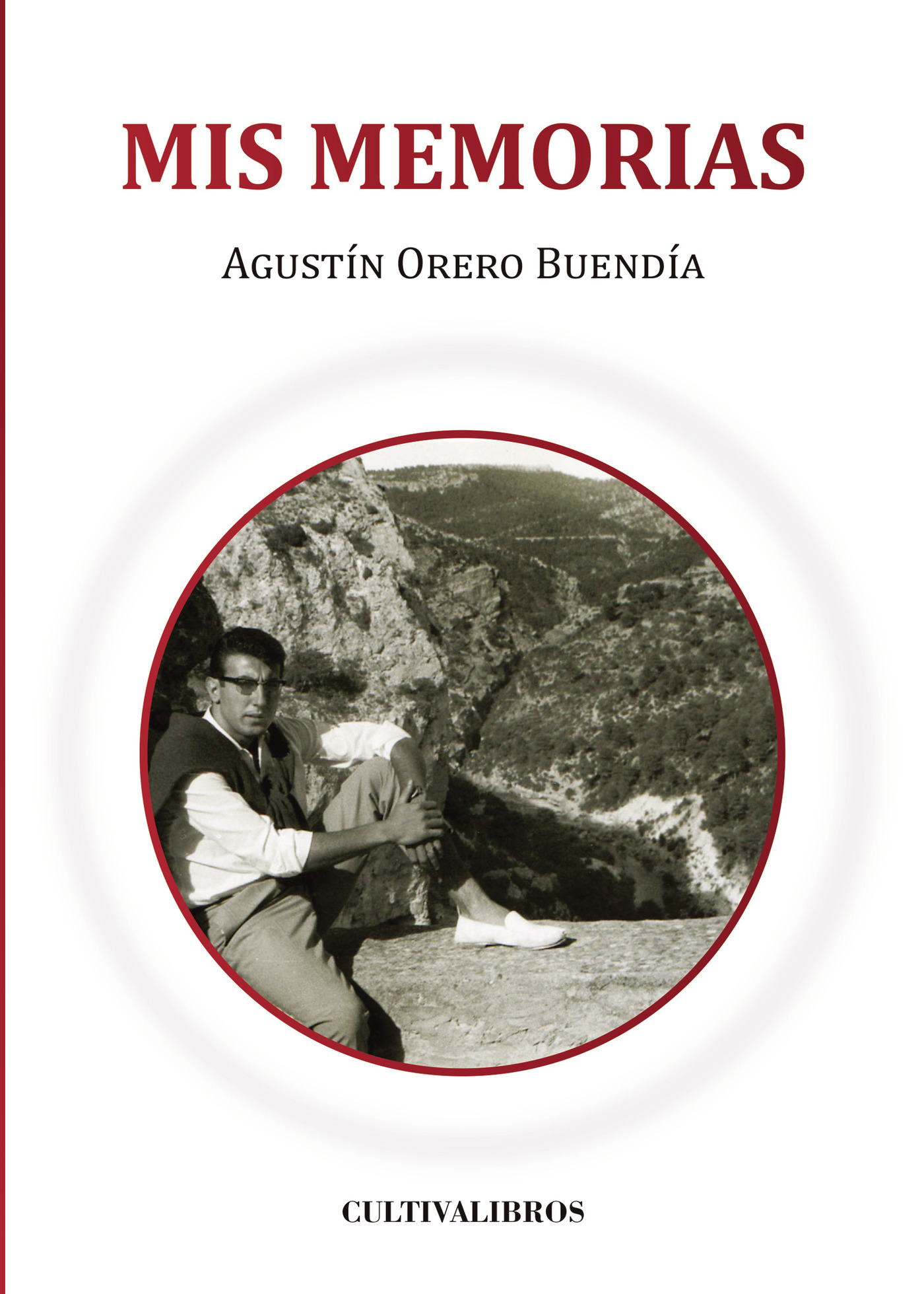 Portada de Mis memorias · Agustín Orero Buendía