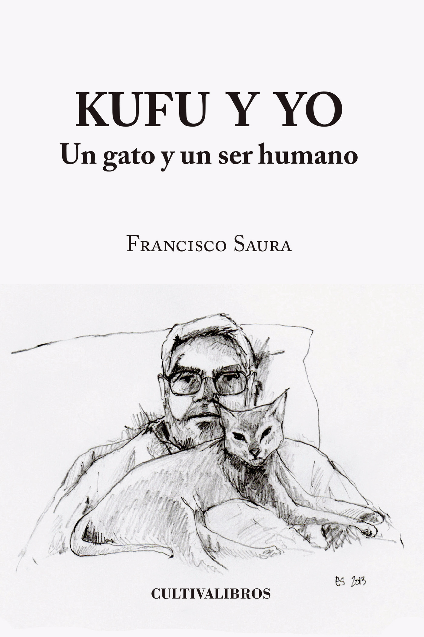 Portada de Kufu y yo. Un gato y un ser humano