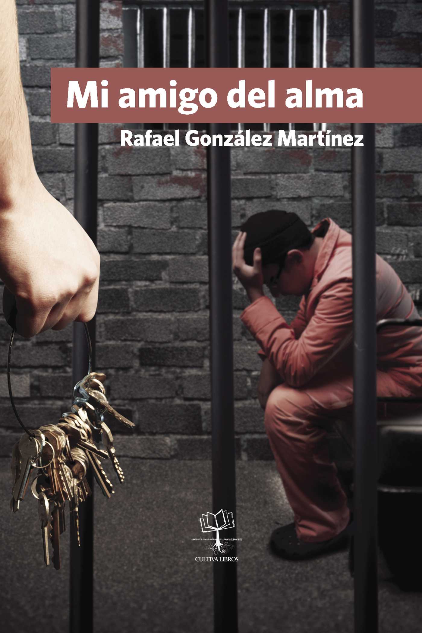 Portada de Mi amigo del alma · Rafael González Martínez