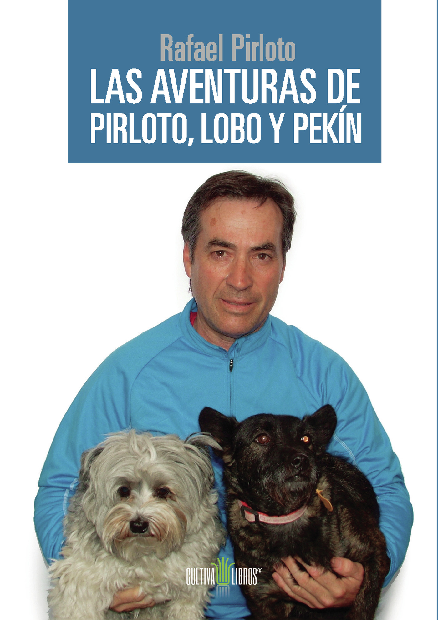 Portada de Las aventuras de Pirloto, Lobo y Pekín