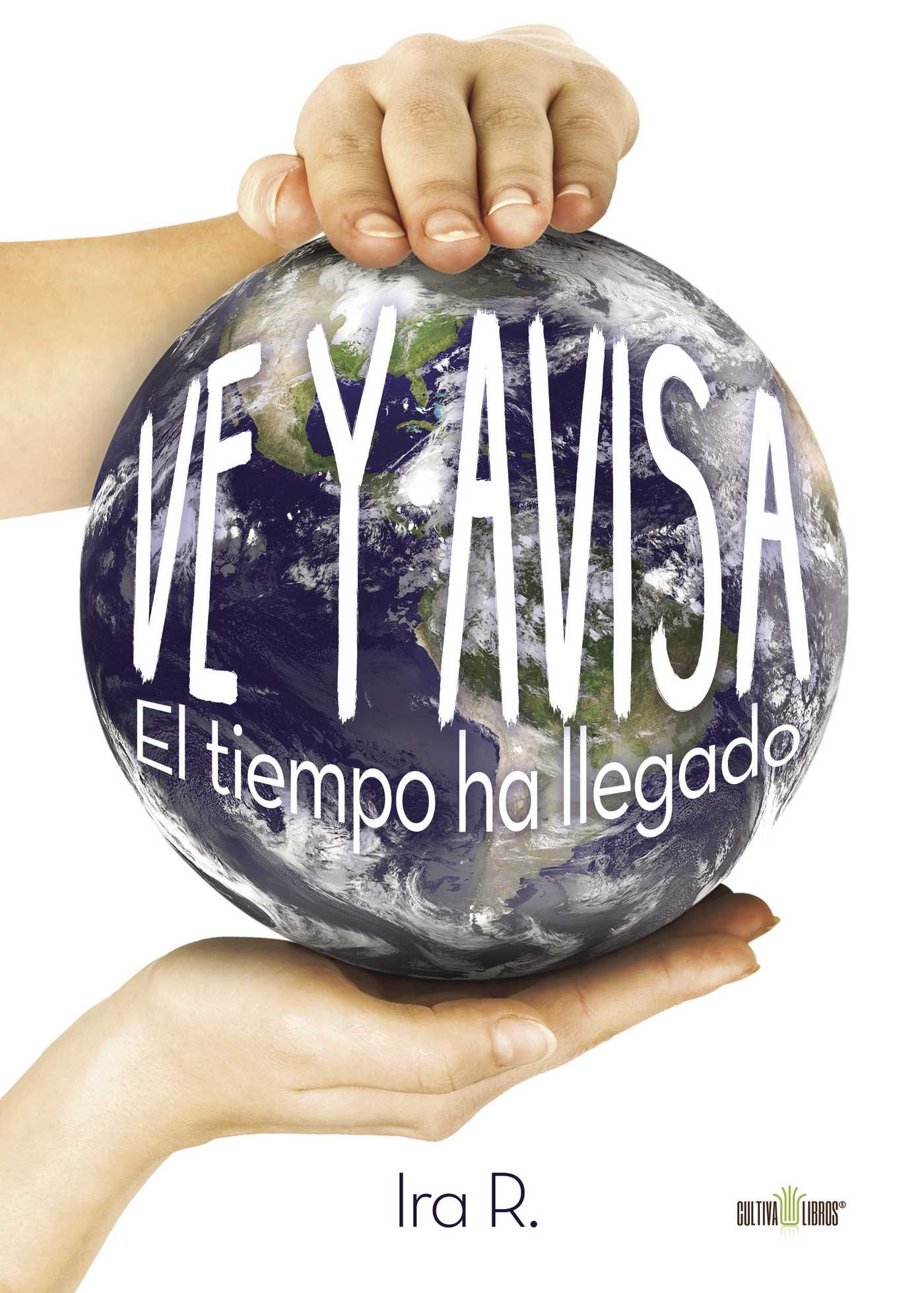 Portada de Ve y avisa. El tiempo ha llegado