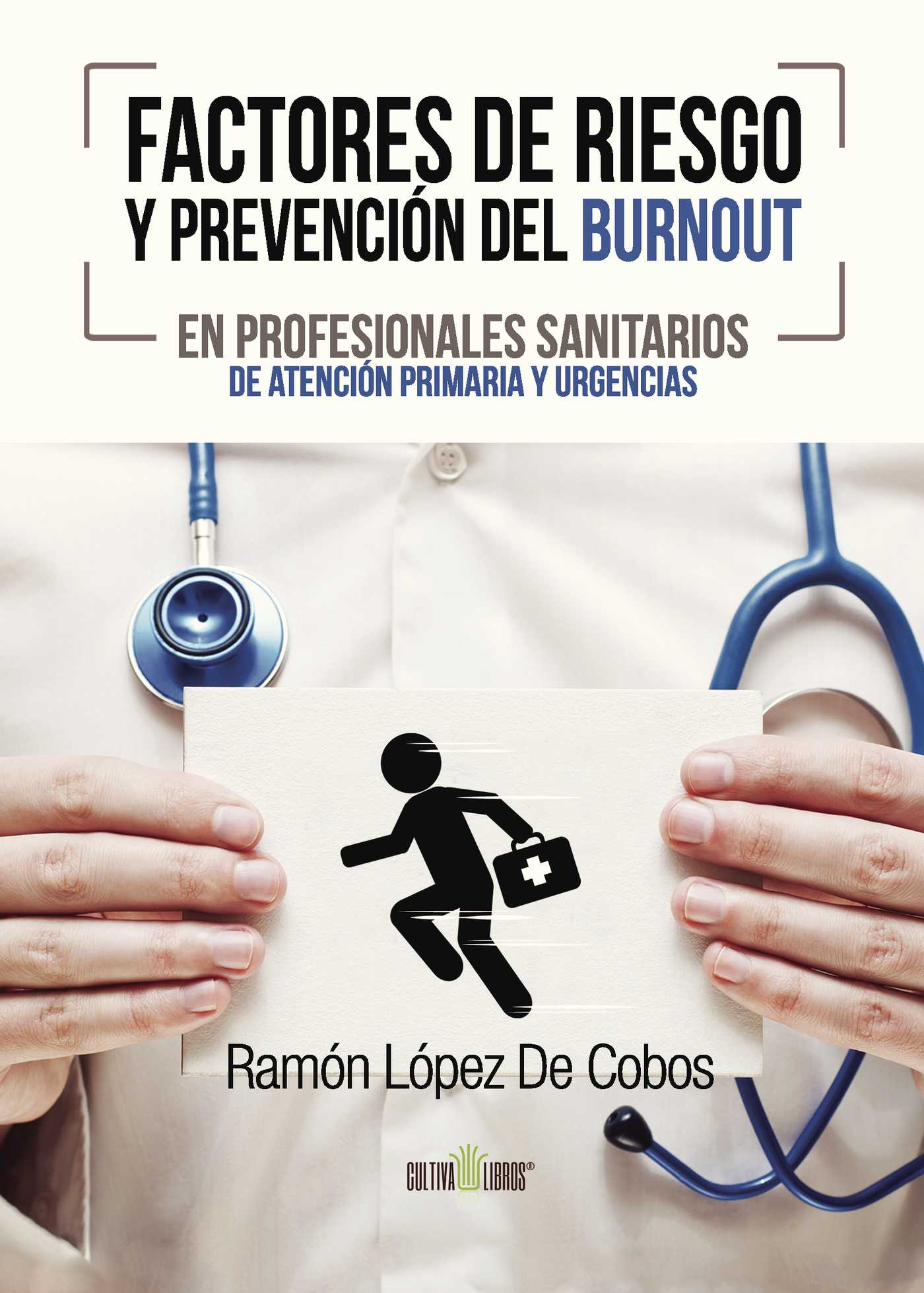 Portada de Factores de riesgo y prevención del Burnout en profesionales sanitarios de atención primaria y urgencias
