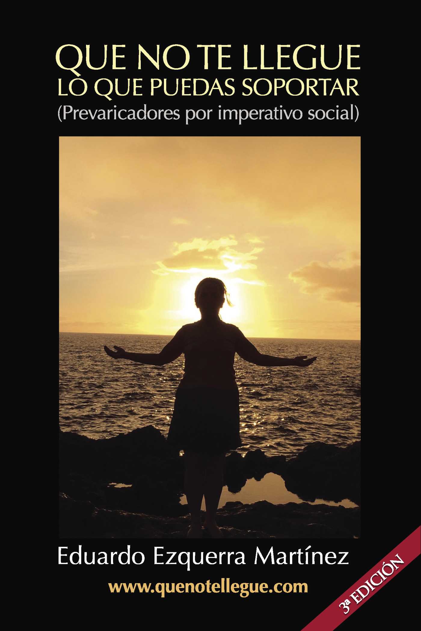 Portada de Que no te llegue lo que puedas soportar (3ª EDICIÓN)