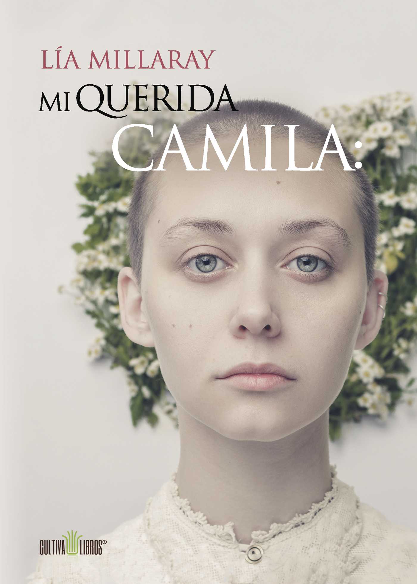 Portada de Mi querida Camila · Lía Millaray