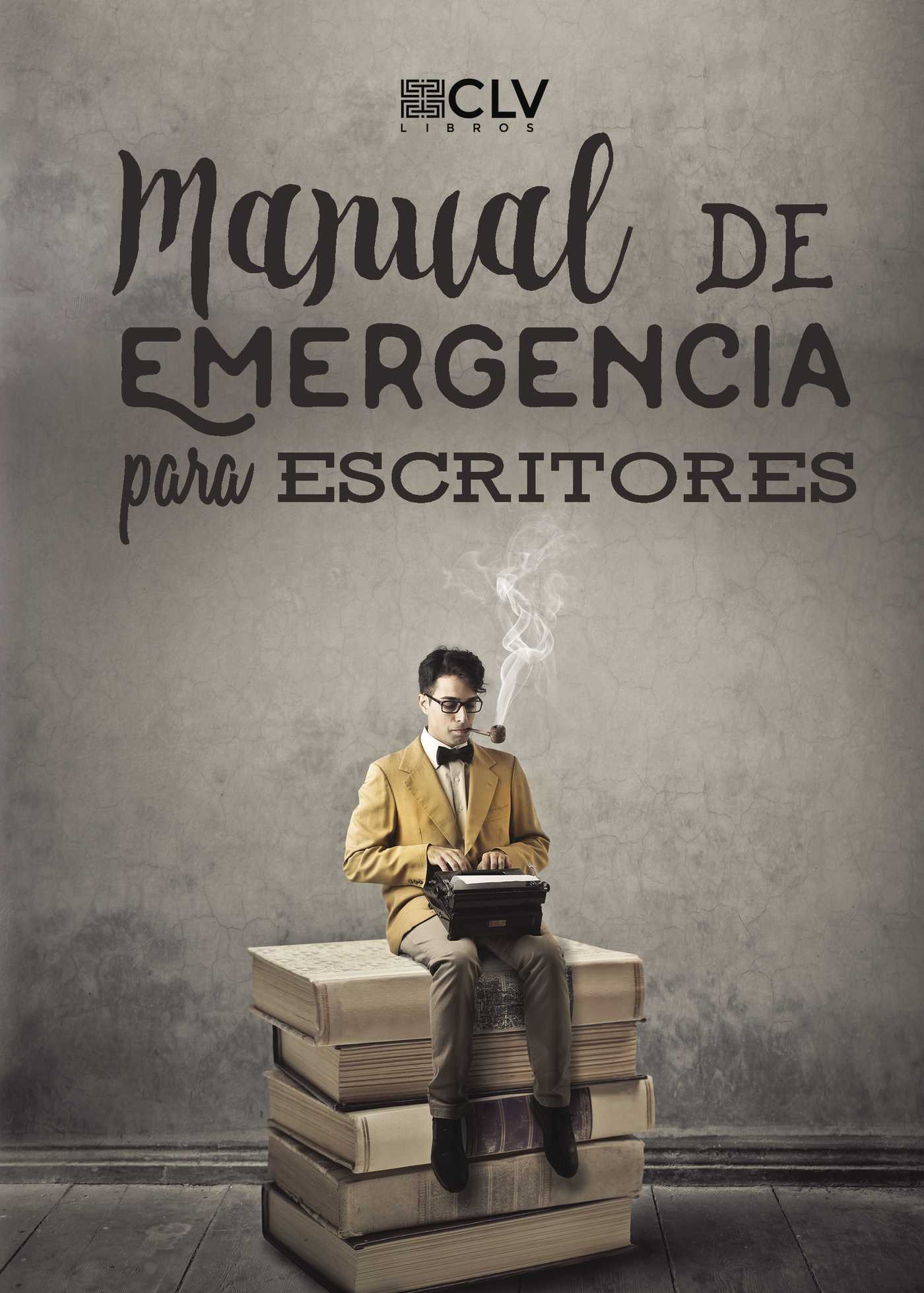 Portada de Manual de emergencia para escritores