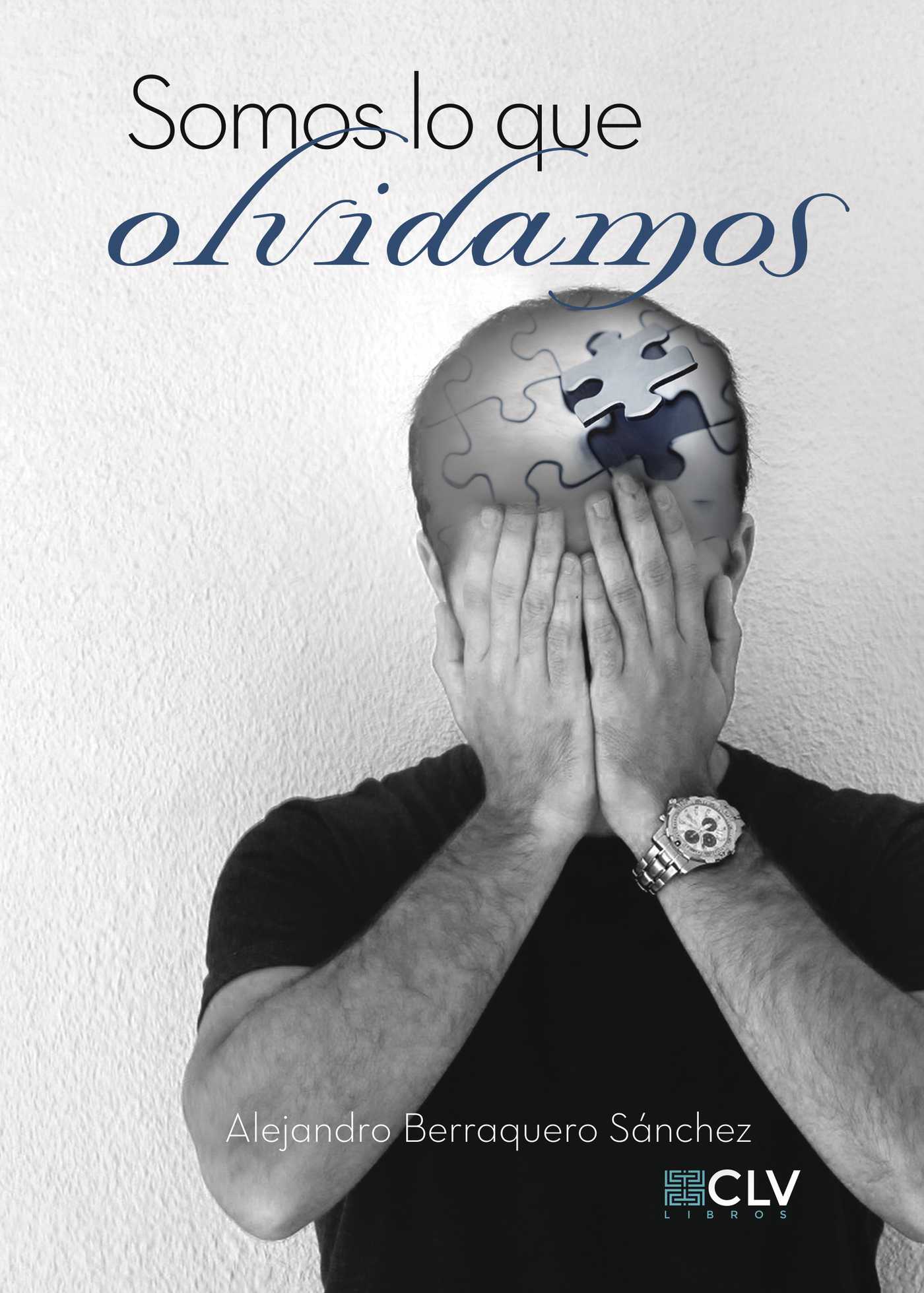Portada de Somos lo que olvidamos