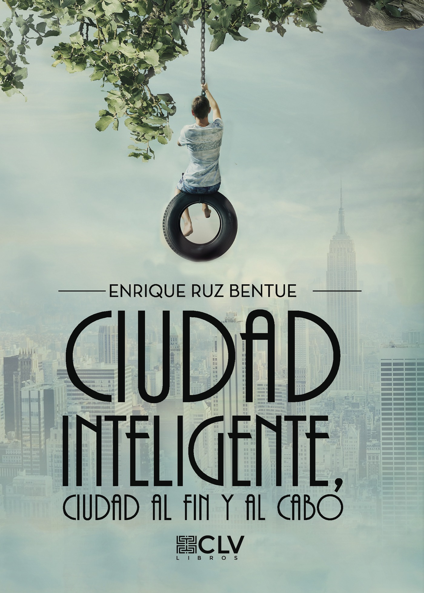 Portada de Ciudad inteligente, ciudad al fin y al cabo