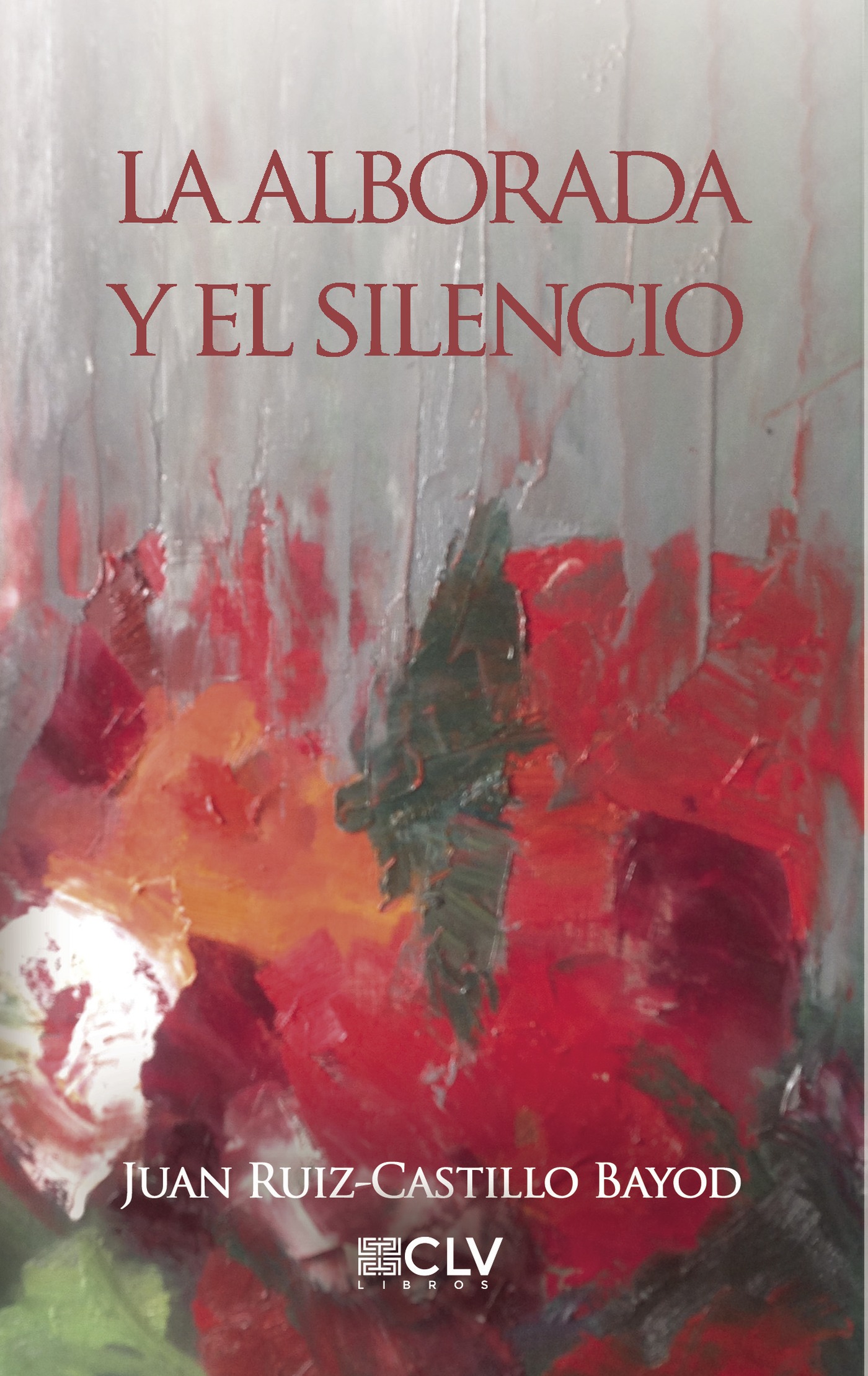 Portada de La alborada y el silencio