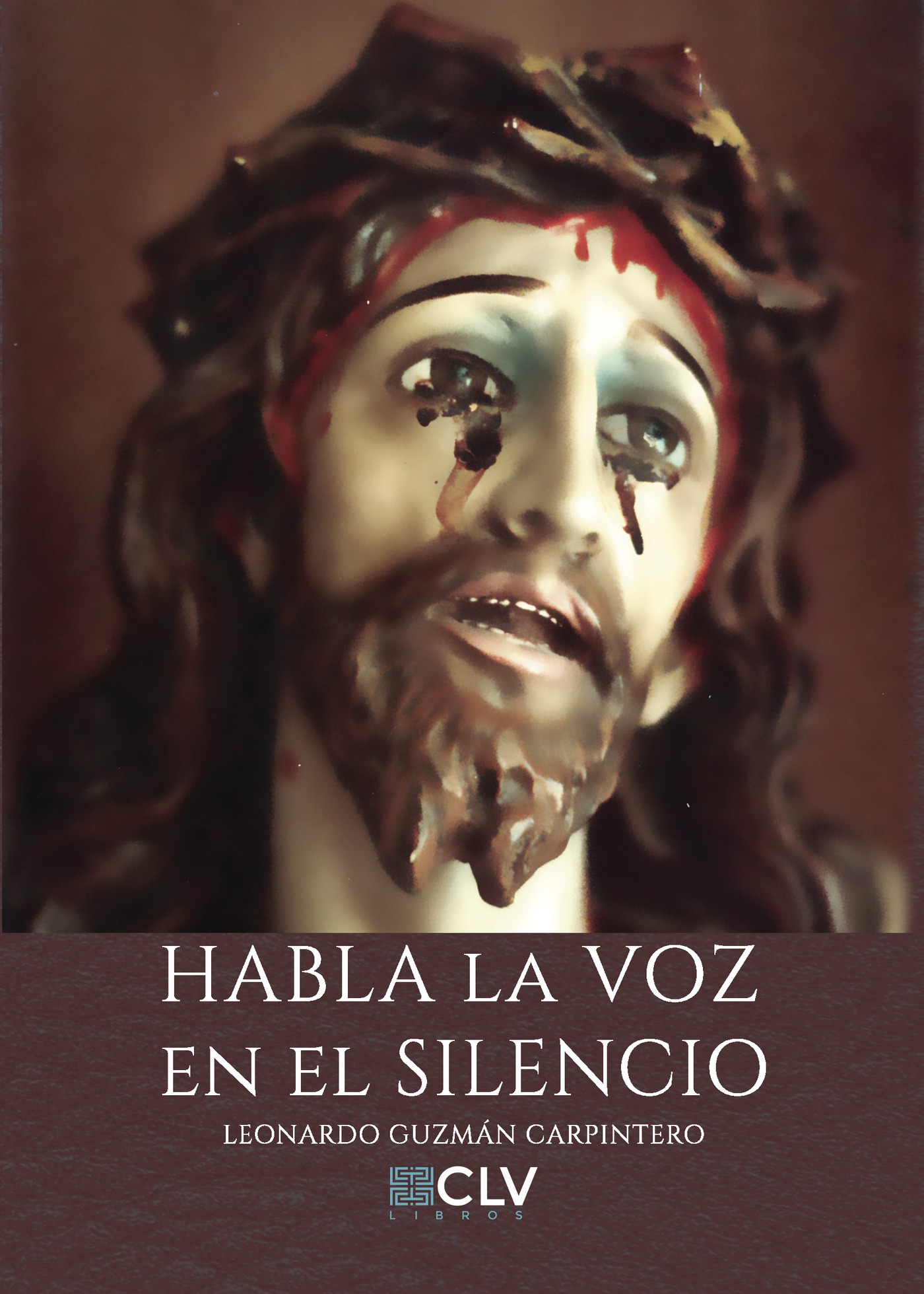 Portada de Habla la voz en el silencio · Leonardo Guzmán Carpintero