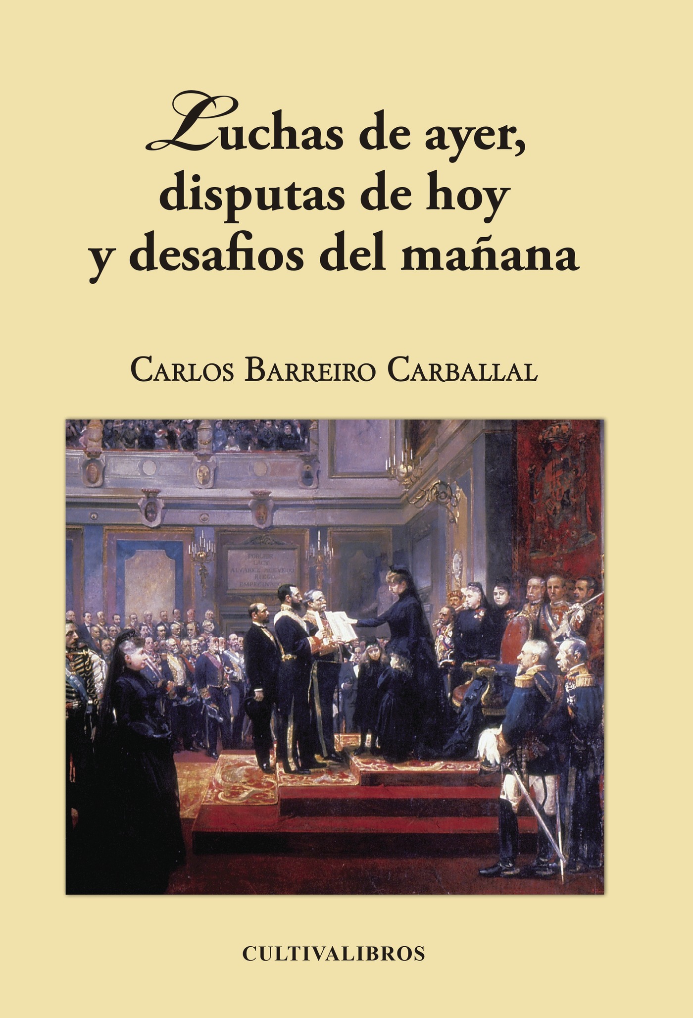 Portada de Luchas de ayer, disputas de hoy y desafios de mañana