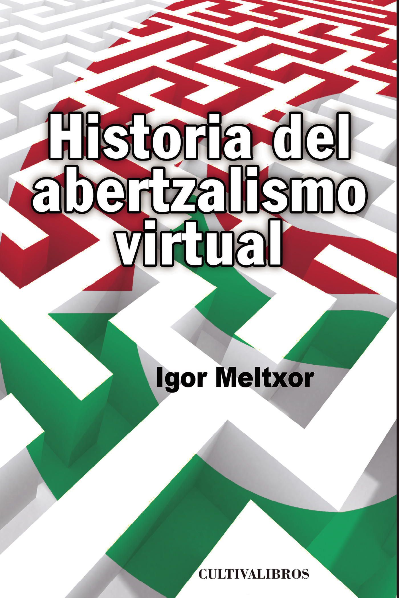 Portada de Historia del abertzalismo virtual
