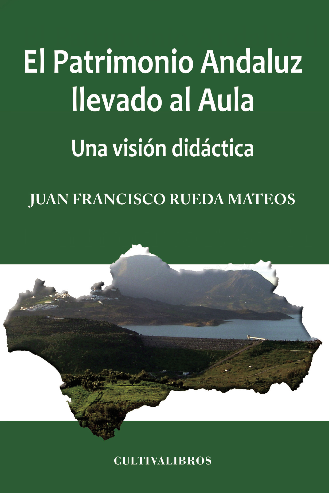 Portada de El Patrimonio Andaluz llevado al Aula. Una visión didáctica