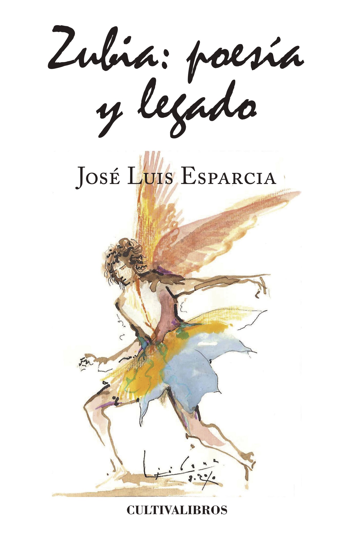 Portada de Zubia poesía y legado · José Luis Esparcia
