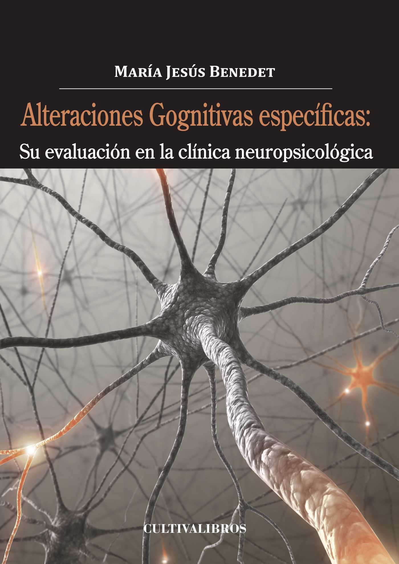 Portada de Alteraciones cognitivas específicas. Su evaluación en la clínica neuropsicológica