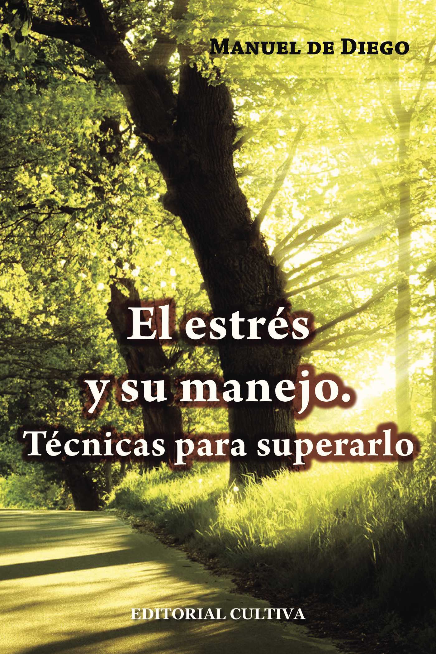 Portada de El estrés y su manejo. Técnicas para superarlo