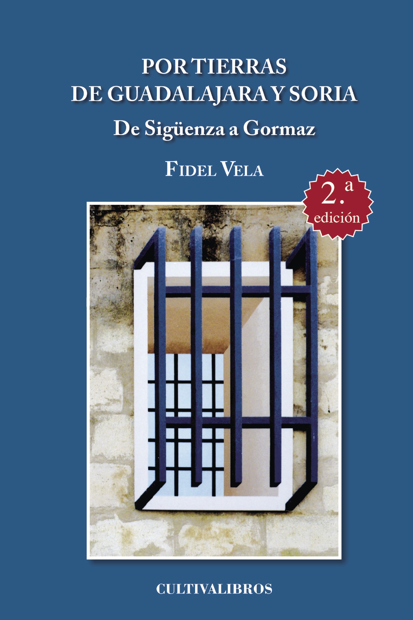 Portada de Por tierras de Guadalajara y Soria. De Sigüenza a Gormaz