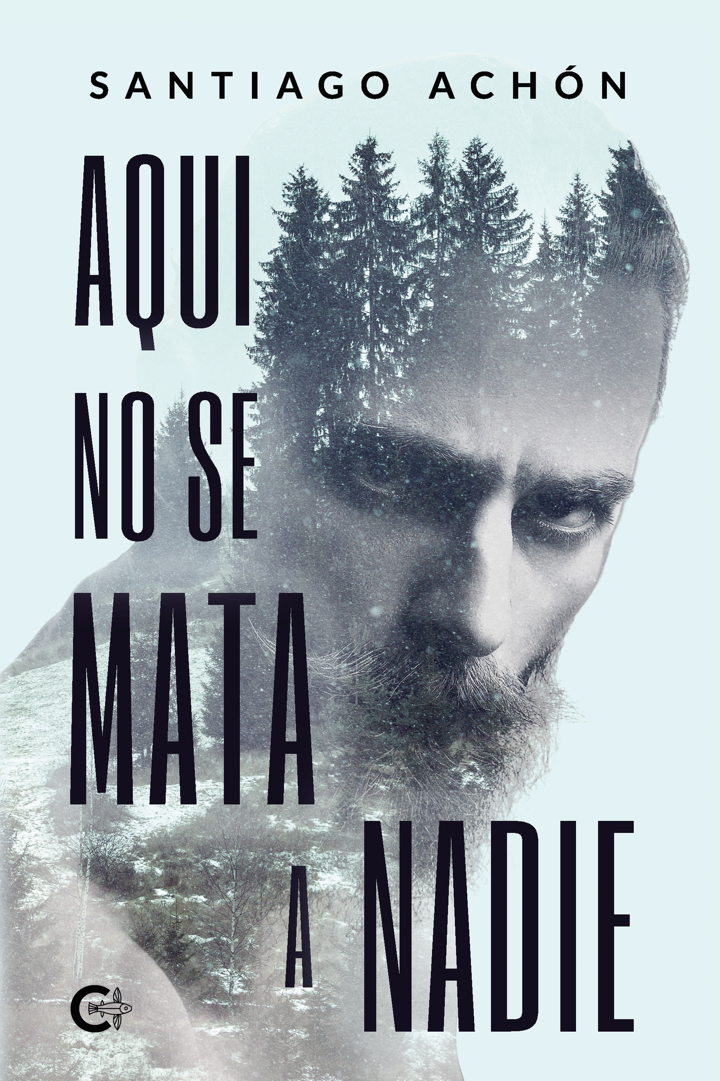 Portada de Aquí no se mata a nadie · Santiago Achón