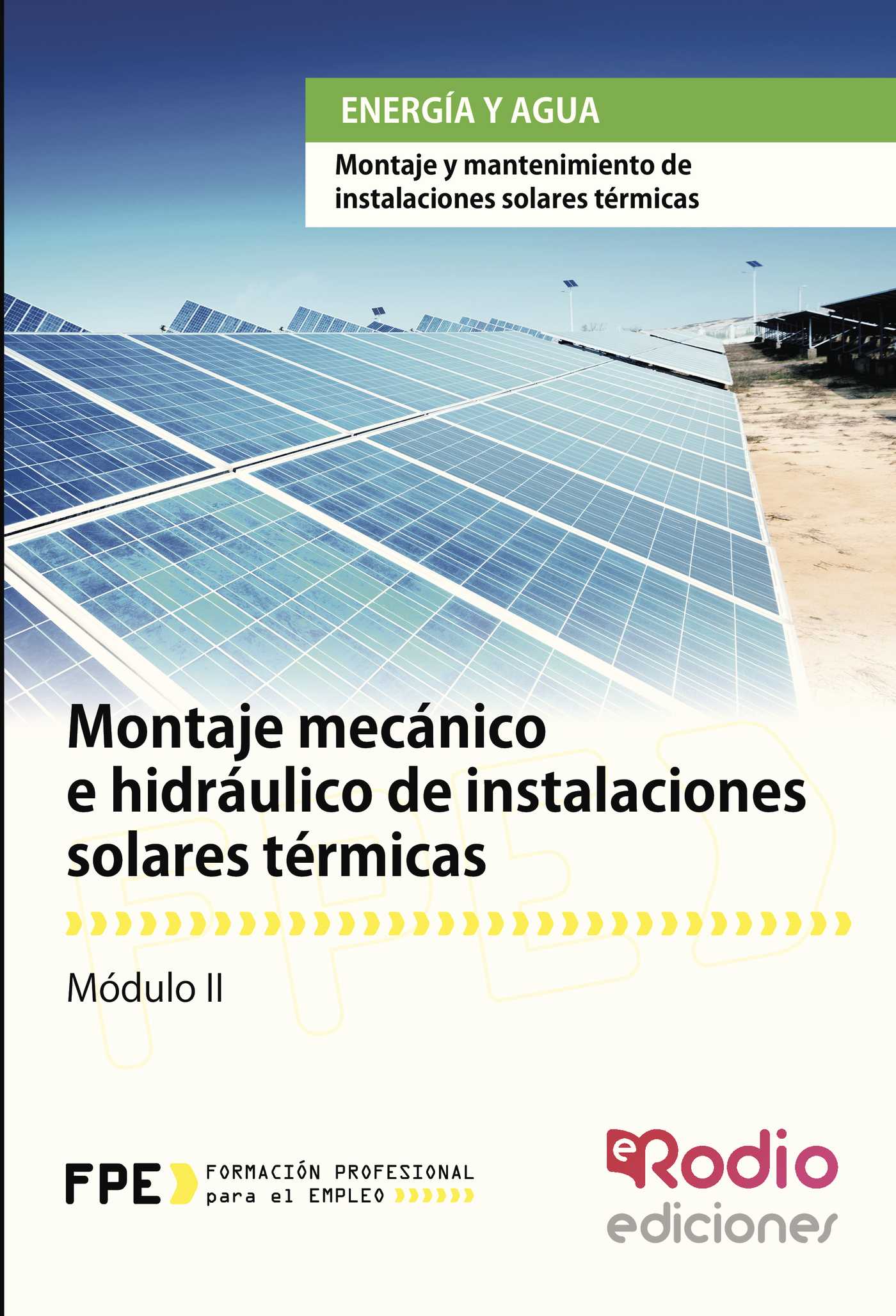 Portada de Montaje mecánico e hidráulico de Instalaciones solares térmicas. Energía y agua