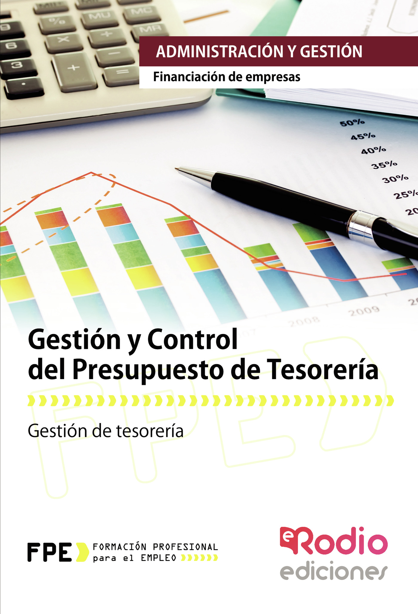 Portada de Gestión y Control del Presupuesto de Tesorería. Financiación de Empresas. Administración y Gestión