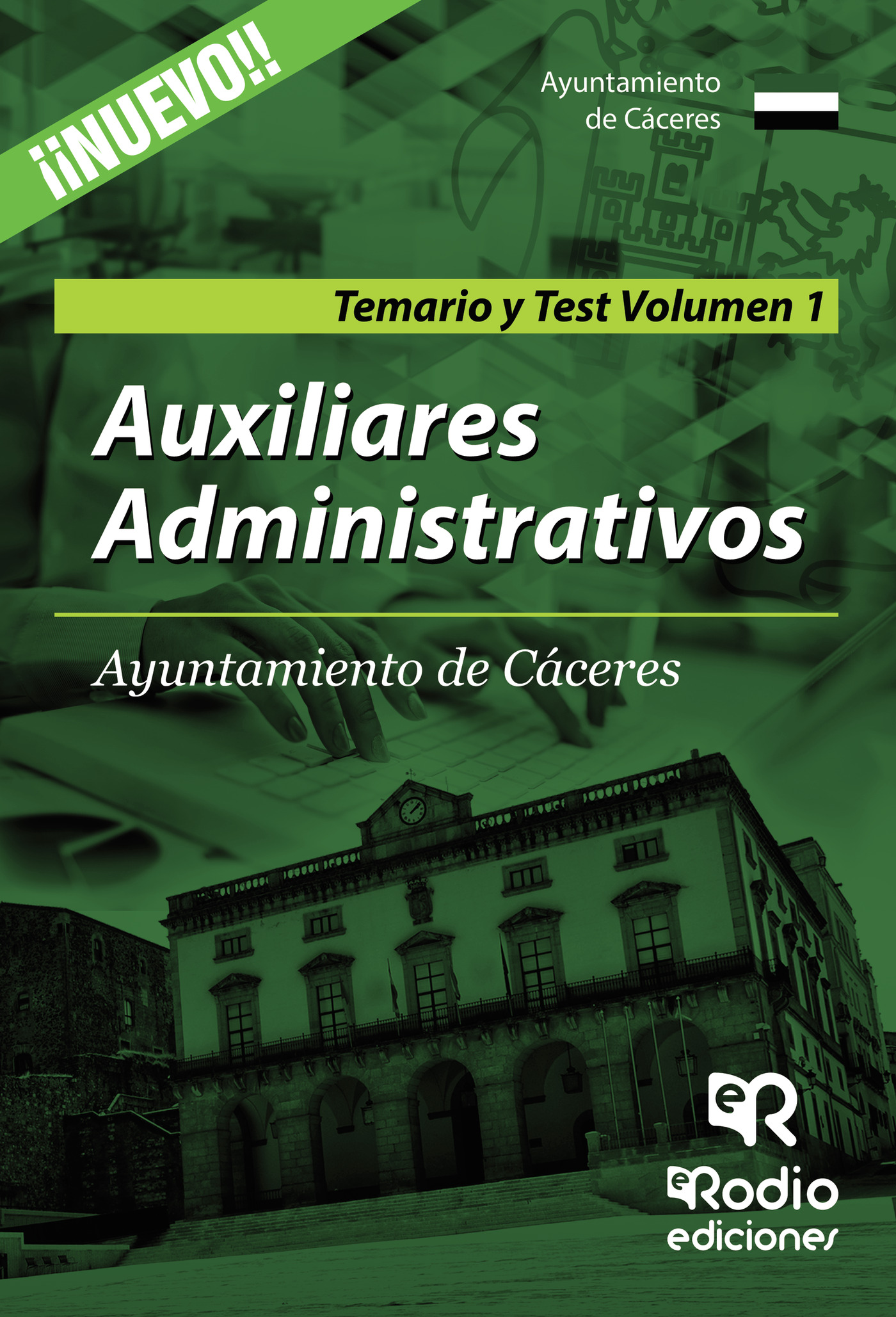 Portada de Auxiliares Administrativos. Ayuntamiento de Cáceres. Temario y Test. Volumen 1