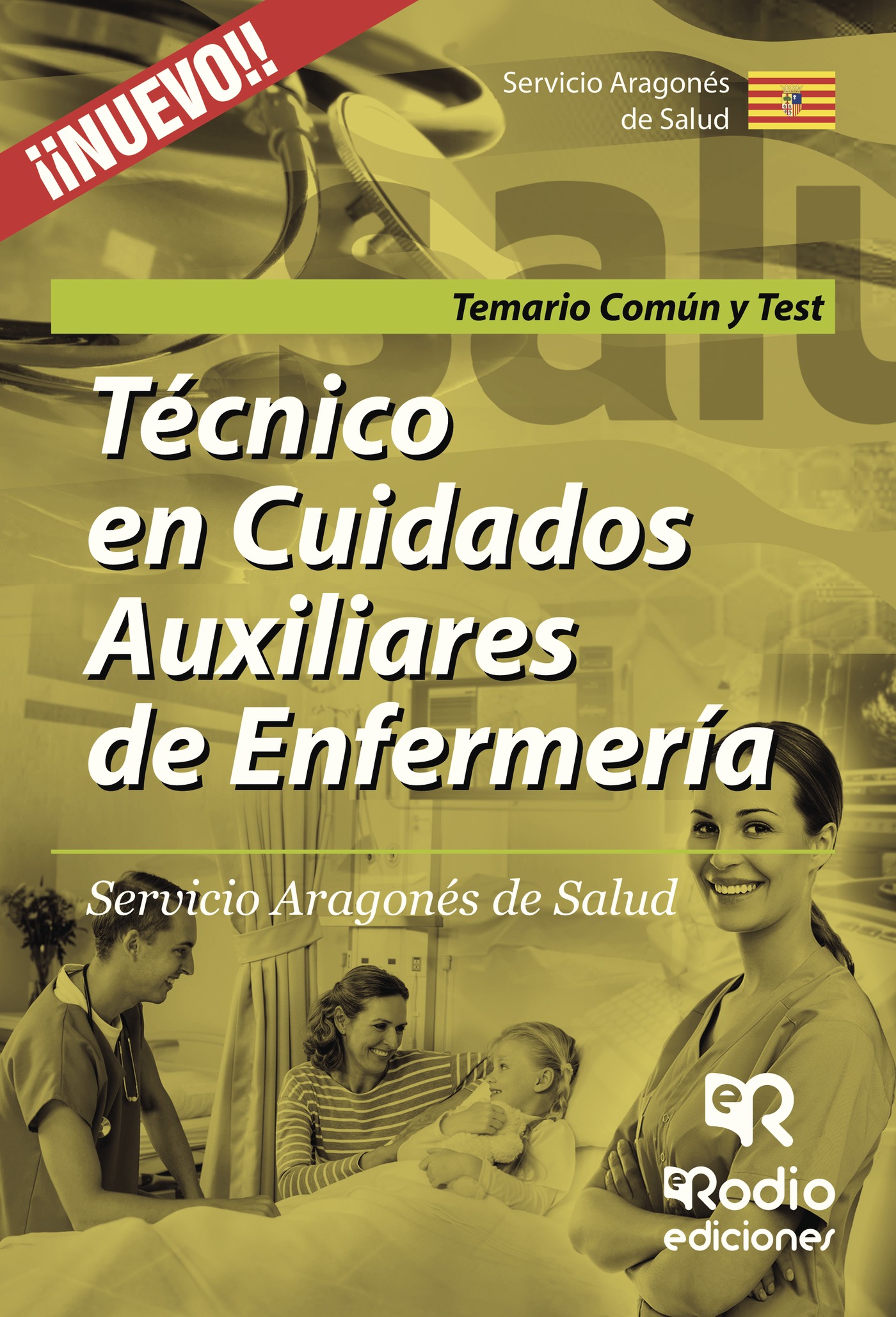 Portada de Técnico en Cuidados Auxiliares de Enfermería. Servicio Aragonés de Salud. Temario Común y Test