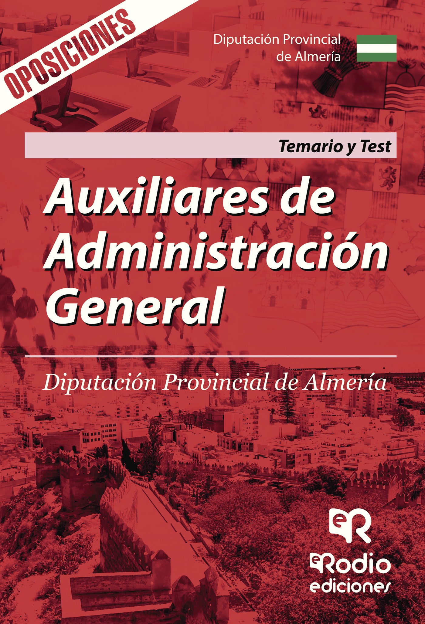 Portada de Auxiliares de Administración General. Diputación Provincial de Almería. Temario y Test