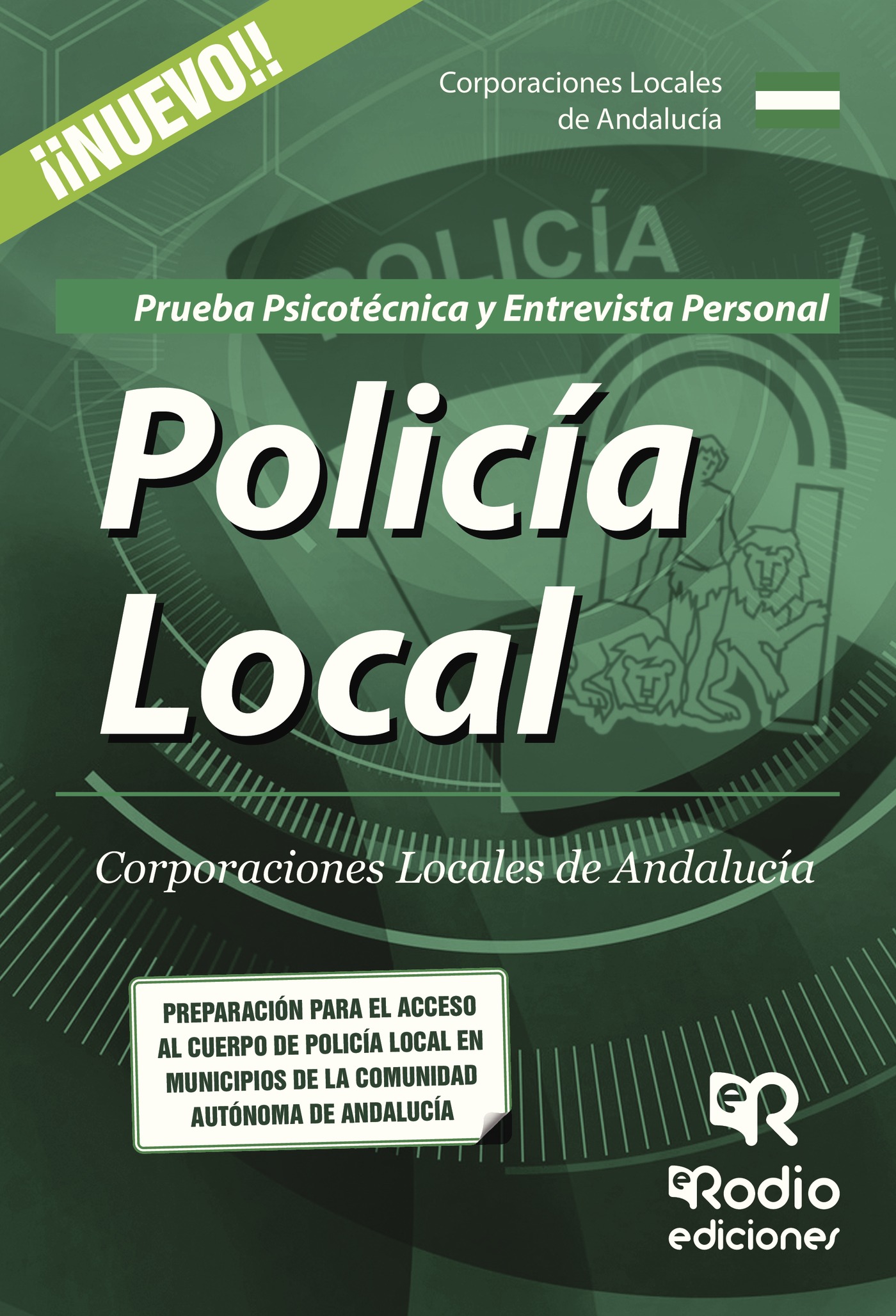 Portada de Policía Local. Corporaciones Locales de Andalucía. Prueba Psicotécnica y Entrevista Personal