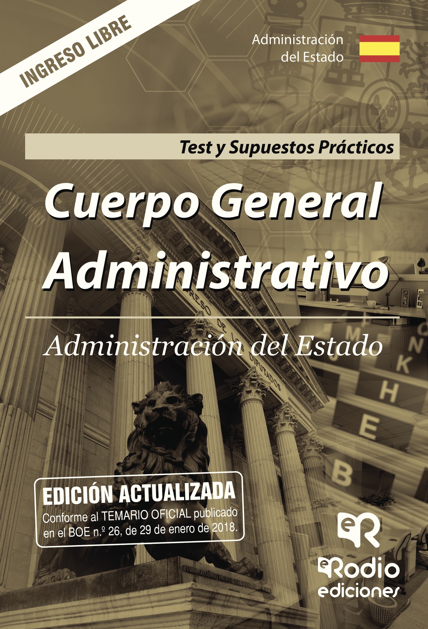Portada de Cuerpo General Administrativo. Administración del Estado. Test y Supuestos Prácticos. Ingreso libre