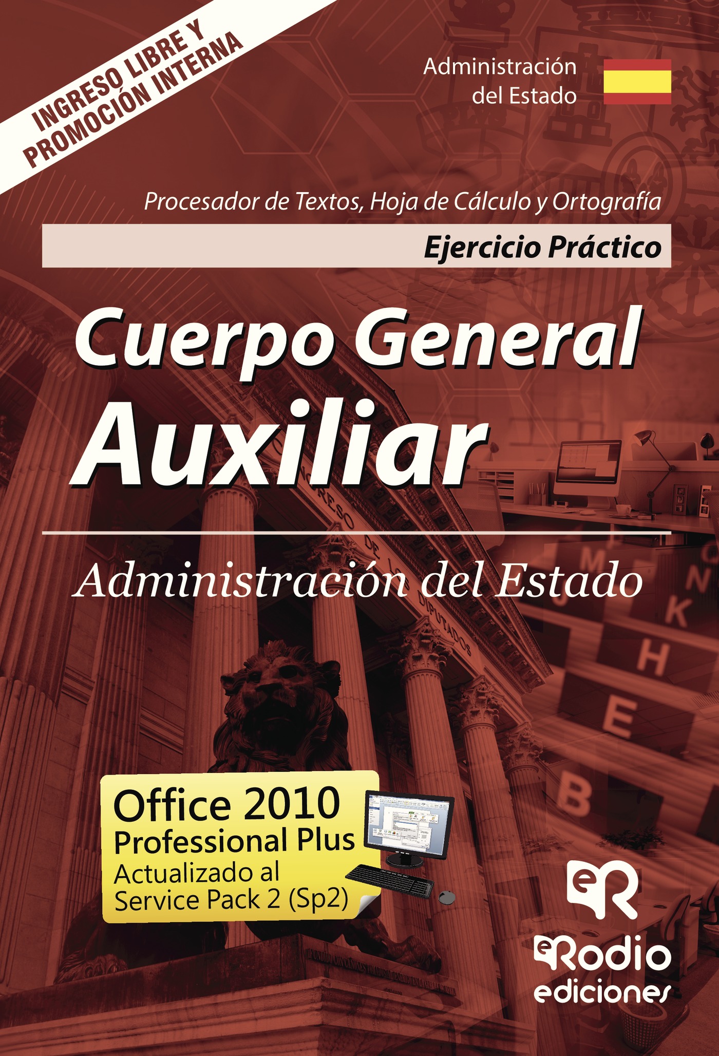 Portada de Cuerpo General Auxiliar. Administración del Estado. Ejercicio Práctico. Procesador de Textos, Hoja de Cálculo y Ortografía