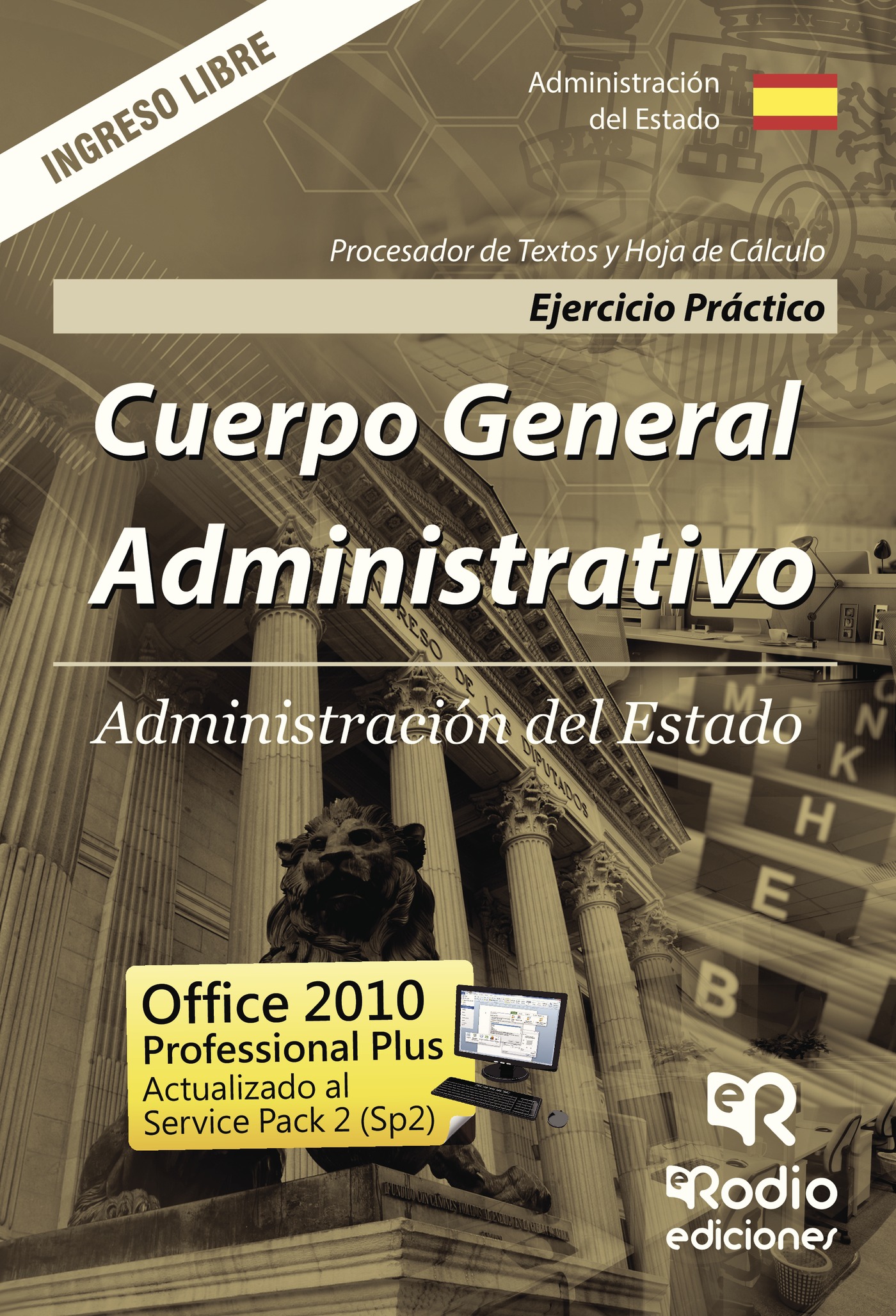 Portada de Cuerpo General Administrativo de la Administración del Estado. Ejercicio Práctico. Procesador de Textos y Hoja de Cálculo