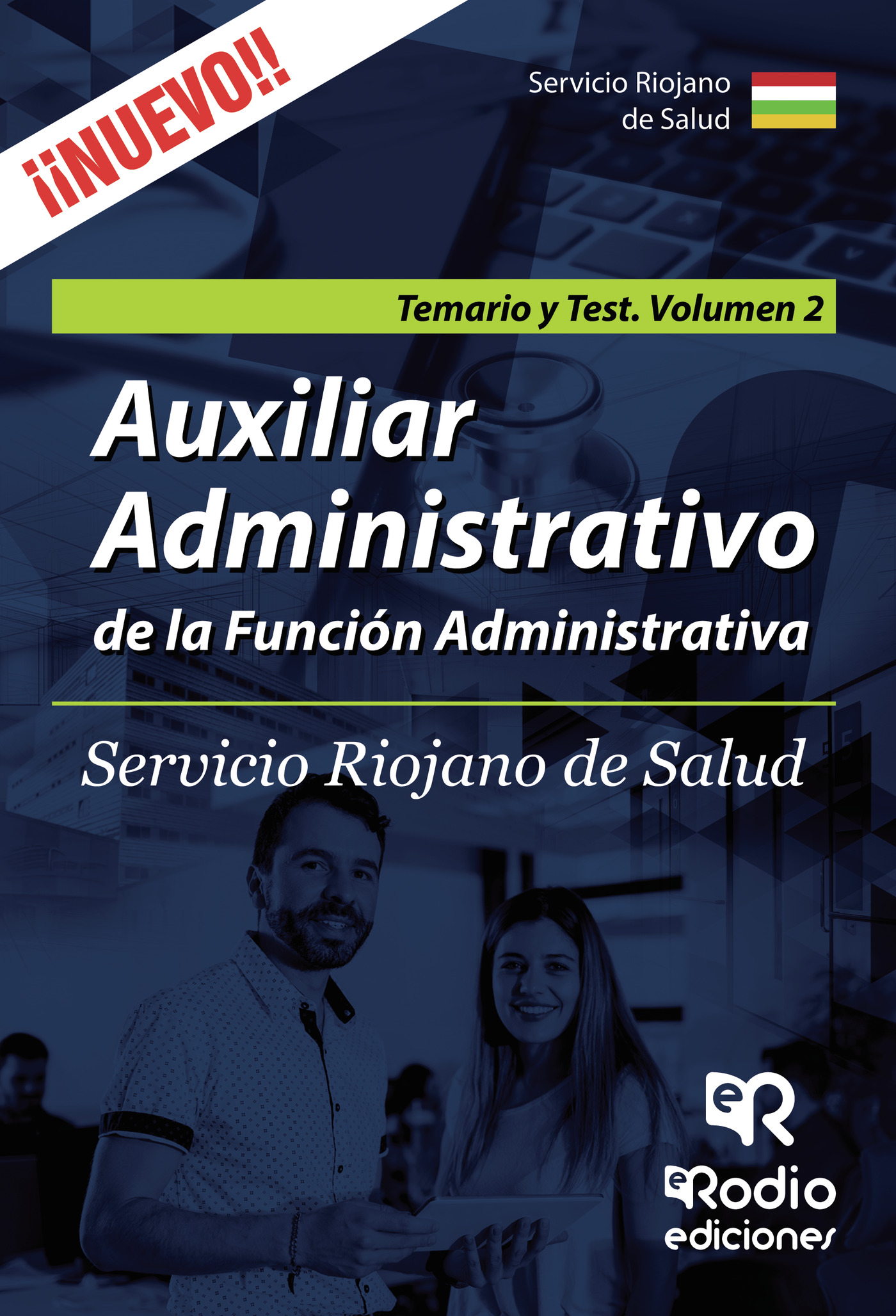 Portada de Auxiliar Administrativo de la Función Administrativa. Servicio Riojano de Salud. Temario y Test. Volumen 2