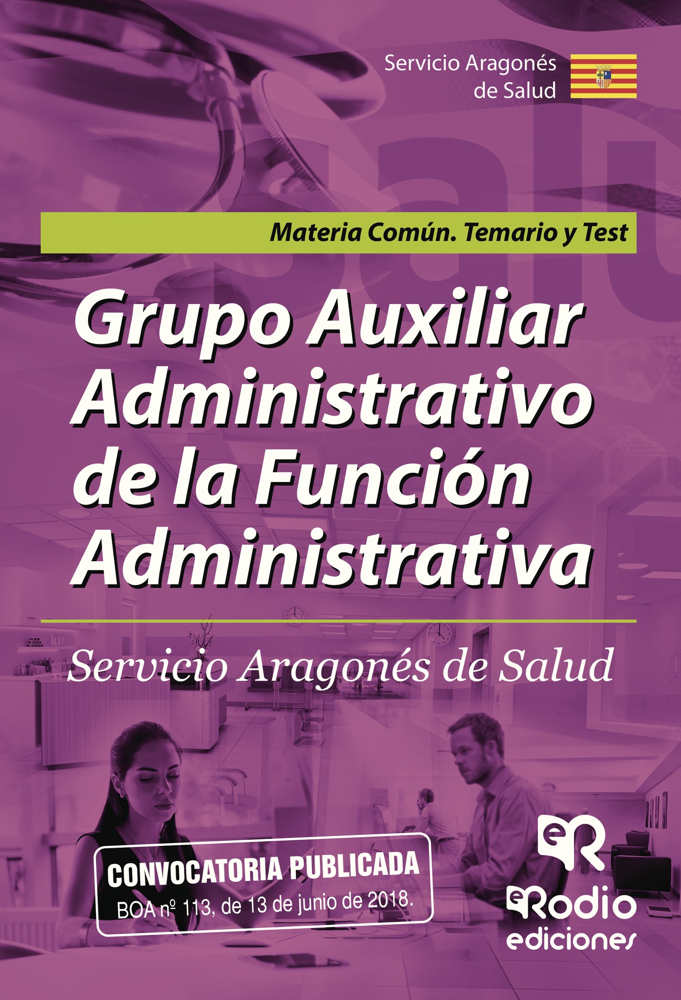 Portada de Grupo Auxiliar Administrativo de la Función Administrativa. Servicio Aragonés de Salud. Materia común. Temario y test