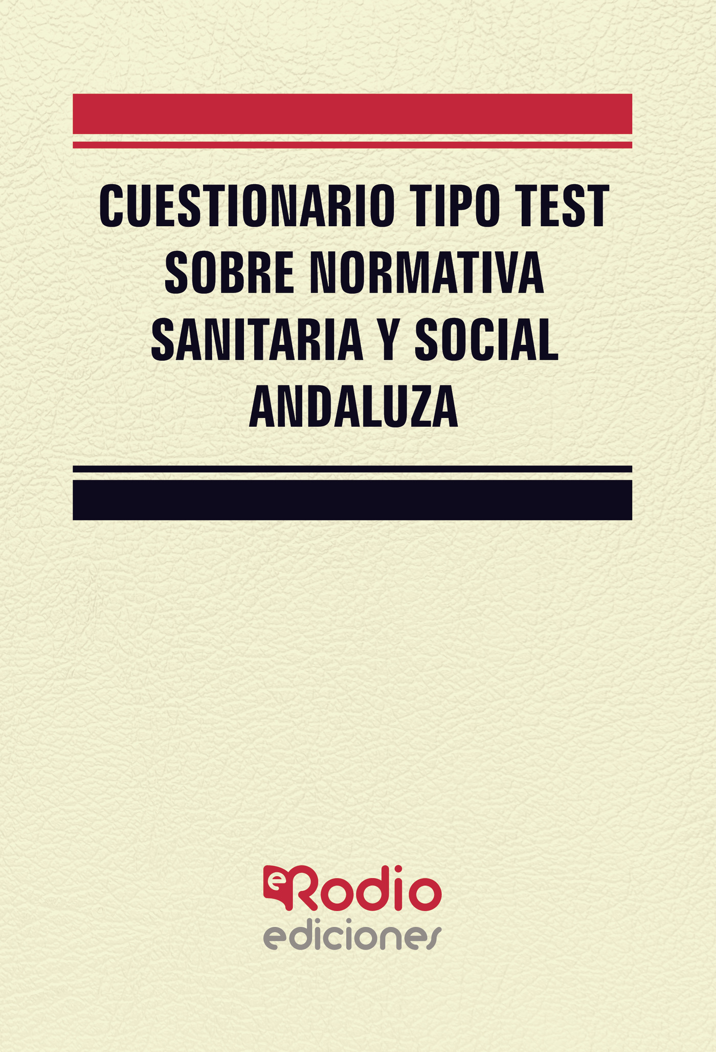Portada de Cuestionario tipo test sobre normativa sanitaria y social andaluza