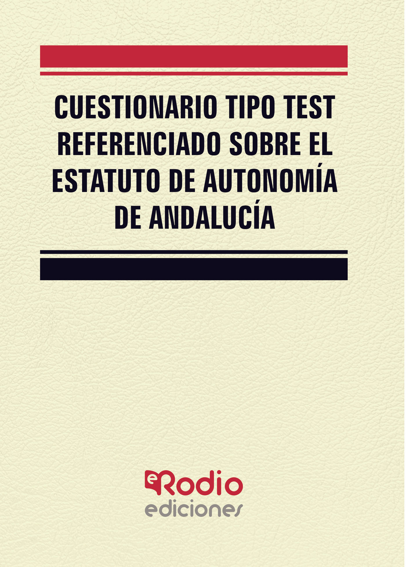 Portada de Cuestionario tipo test referenciado sobre el Estatuto de Autonomía de Andalucía