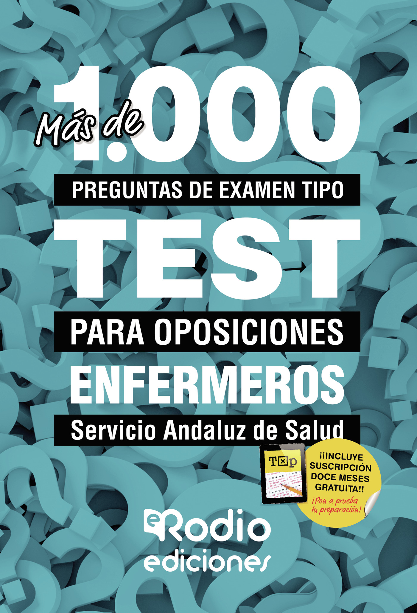 Portada de Más de 1.000 preguntas de examen tipo TEST para oposiciones. Enfermeros. Servicio Andaluz de Salud