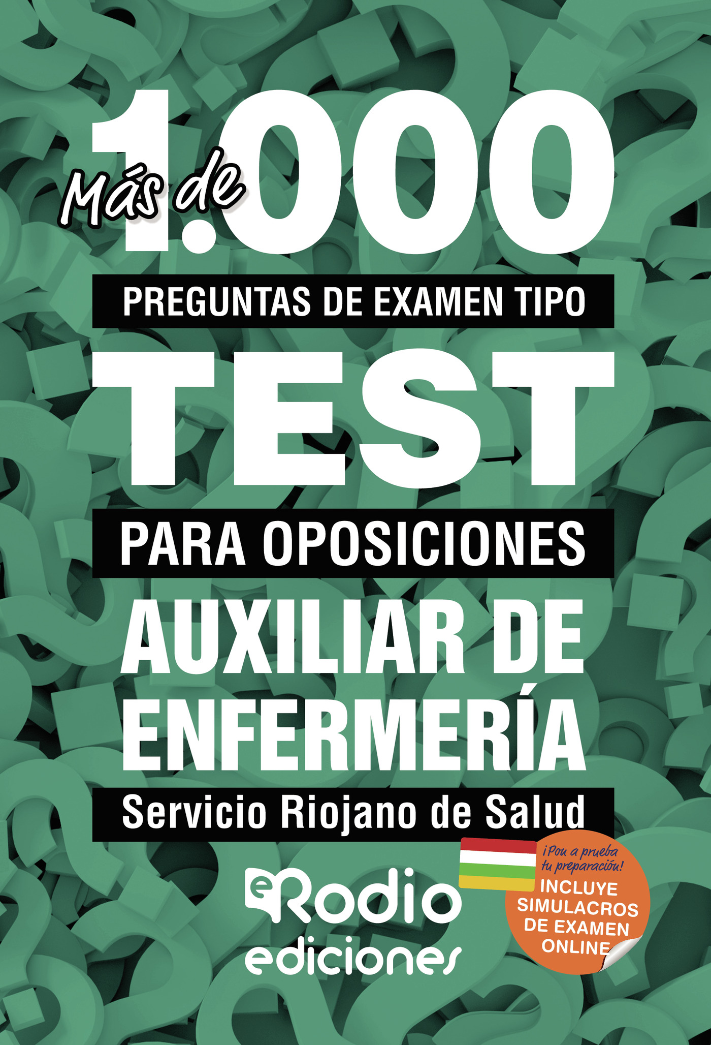 Portada de Auxiliar de Enfermería. Servicio Riojano de Salud. Más de 1.000 preguntas de examen tipo test para oposiciones