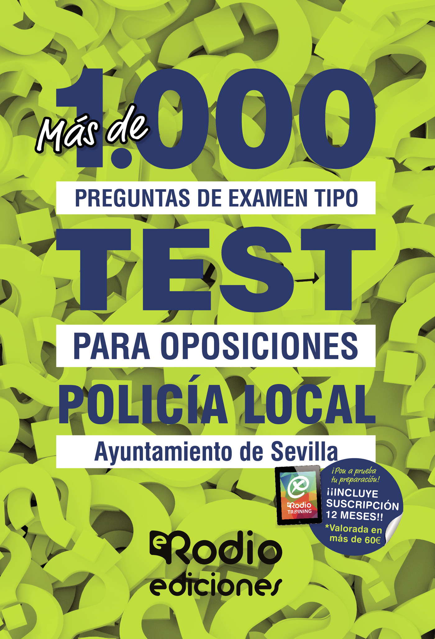 Portada de Policía Local. Ayuntamiento de Sevilla. Más de 1.000 preguntas de examen tipo test para oposiciones