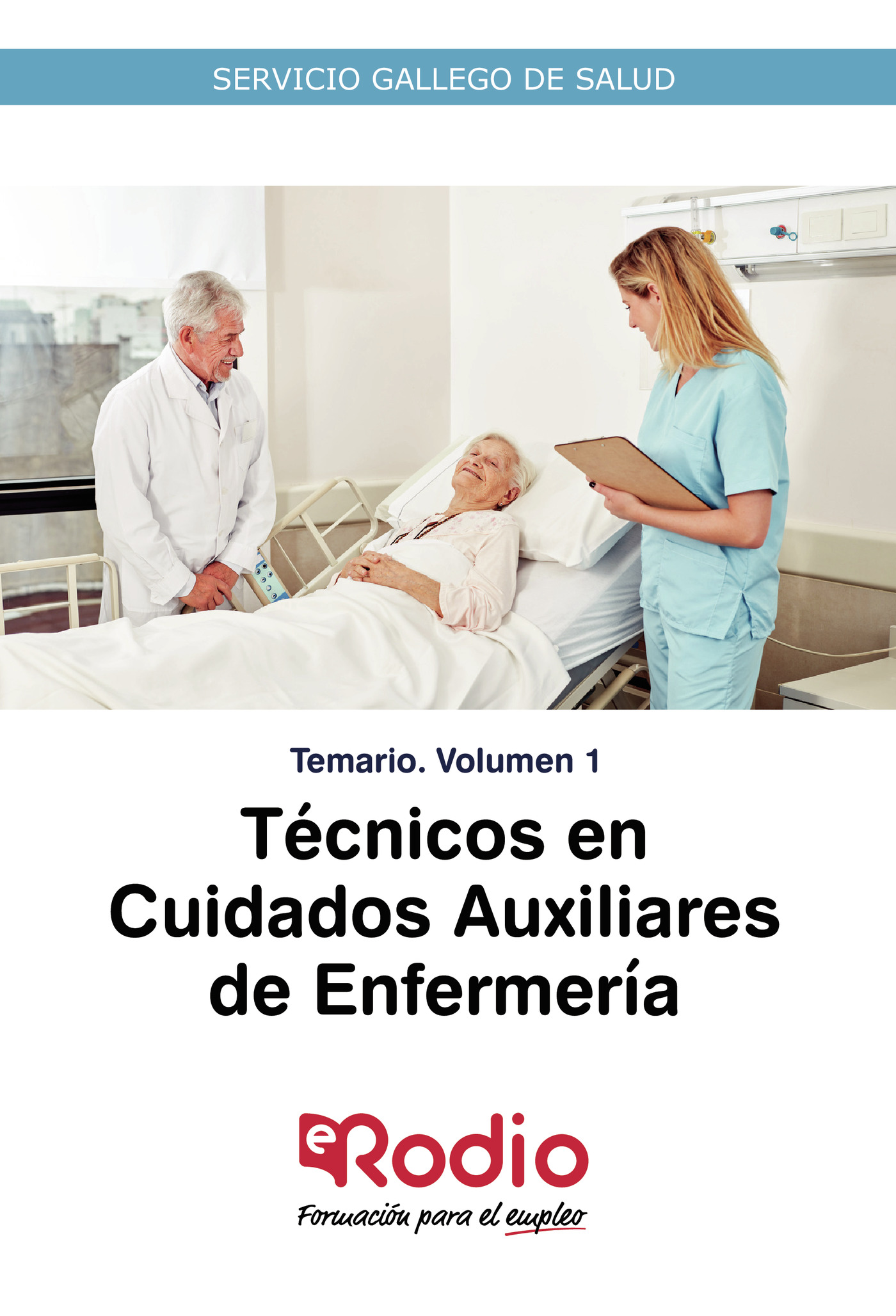 Portada de Técnicos en Cuidados Auxiliares de Enfermería. Temario. Volumen 1. Servicio Gallego de Salud