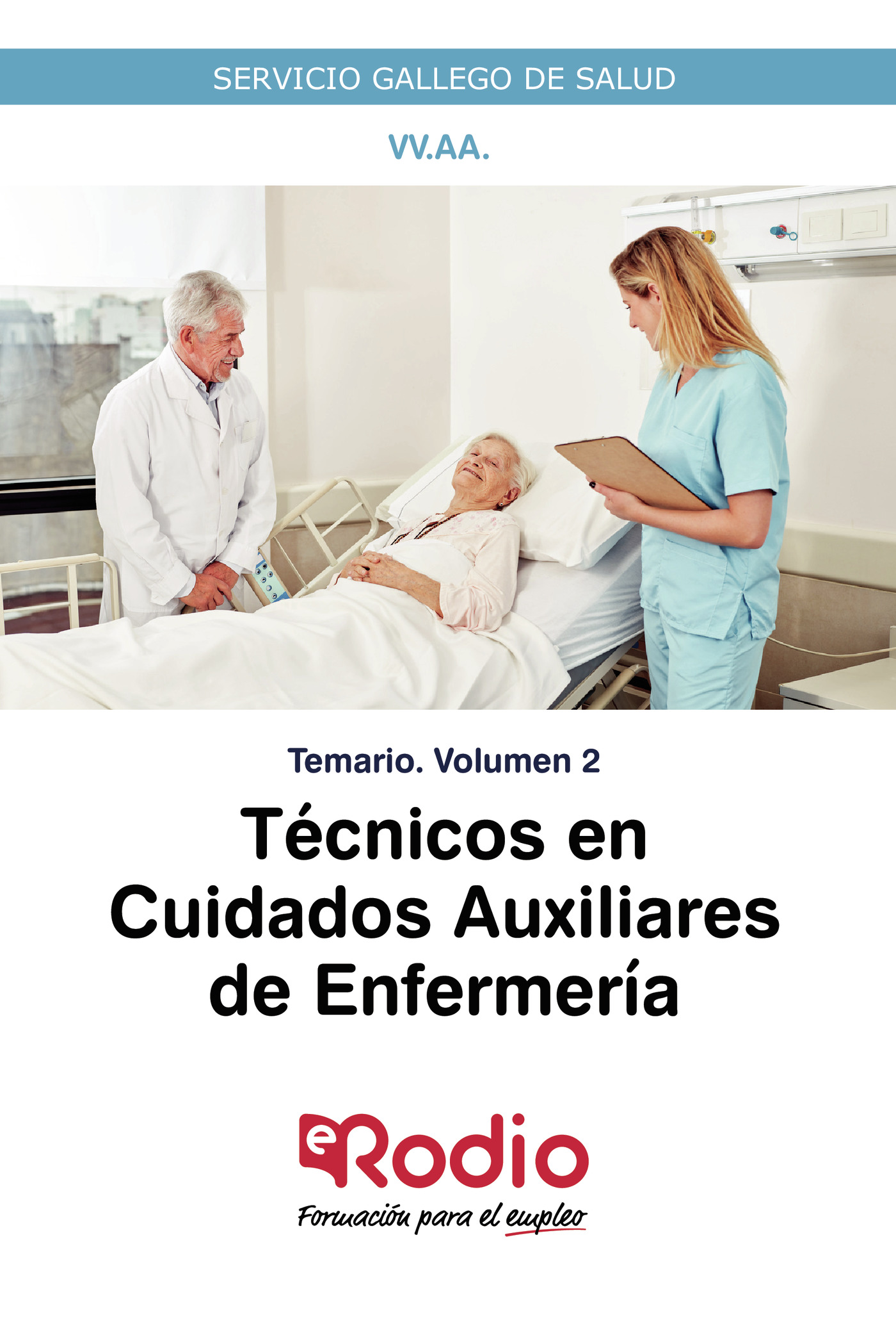 Portada de Técnicos en Cuidados Auxiliares de Enfermería. Temario. Volumen 2. Servicio Gallego de Salud