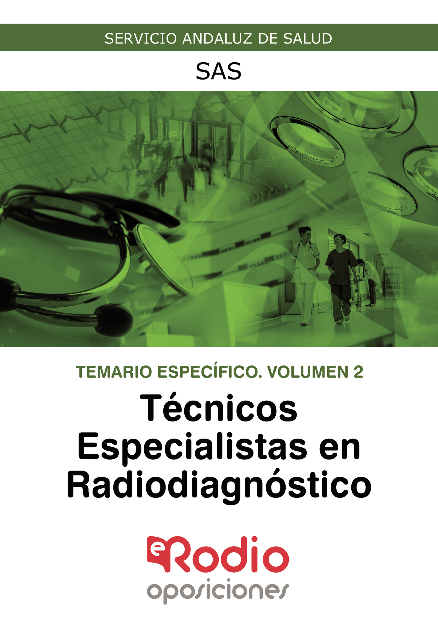 Portada de Técnicos Especialistas en Radiodiagnóstico. Temario Específico. Volumen 2. SAS